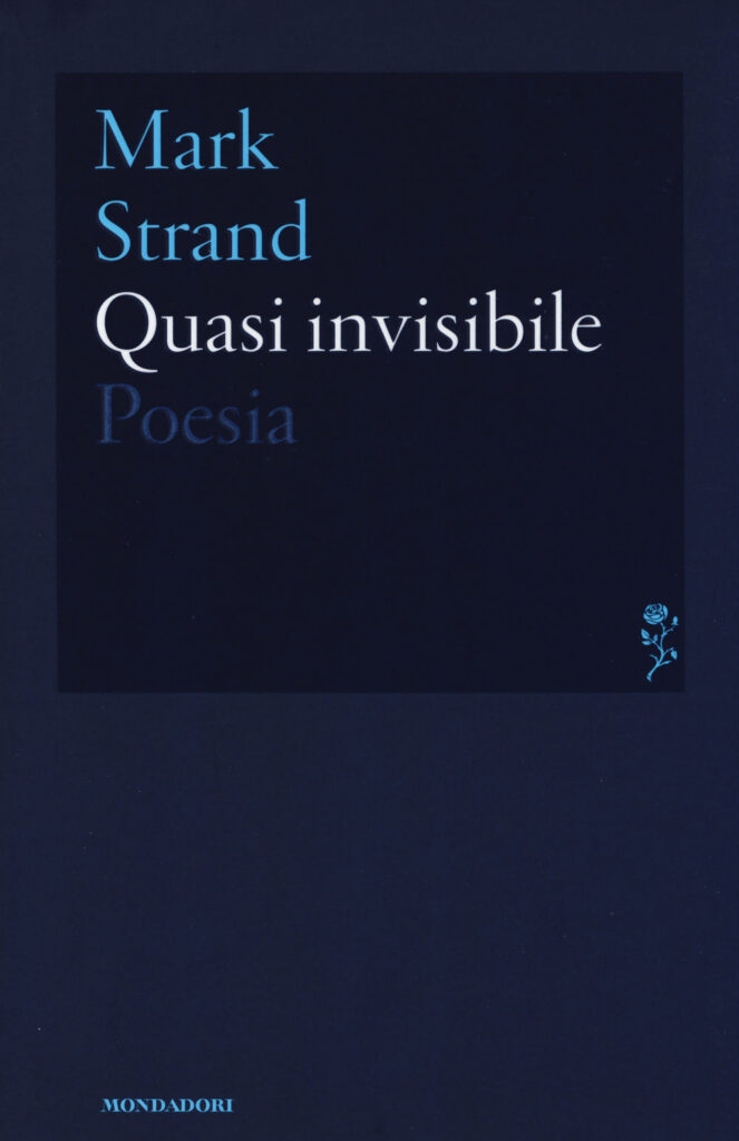 Quasi invisibile - Mark Strand 1