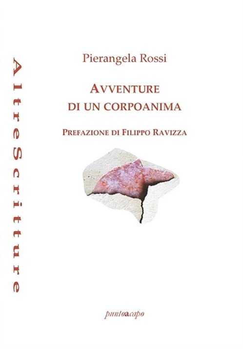 Avventure di un corpoanima - Pierangela Rossi