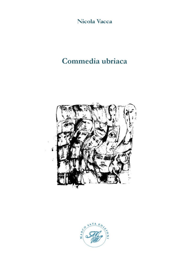 Commedia ubriaca - Nicola Vacca