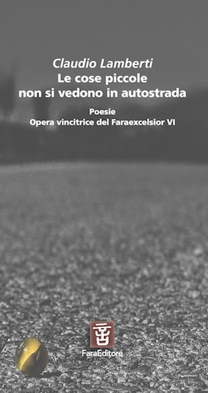 Le cose piccole non si vedono in autostrada - Claudio Lamberti