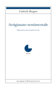 Artigianato sentimentale - Gabriele Borgna