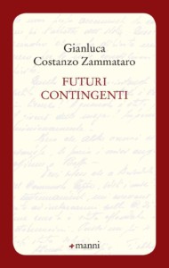 Futuri contingenti - Gianluca C. Zammataro
