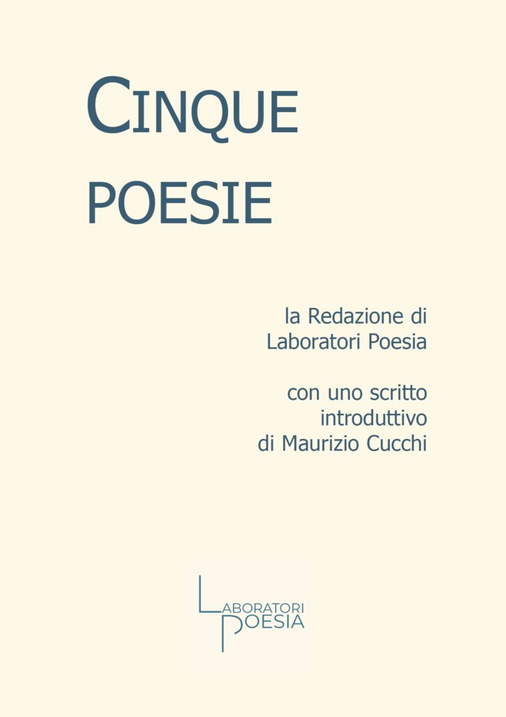 5 poesie - la Redazione di Laboratori Poesia