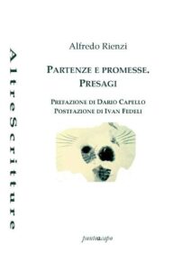 Partenze e promesse. Presagi - Alfredo Rienzi