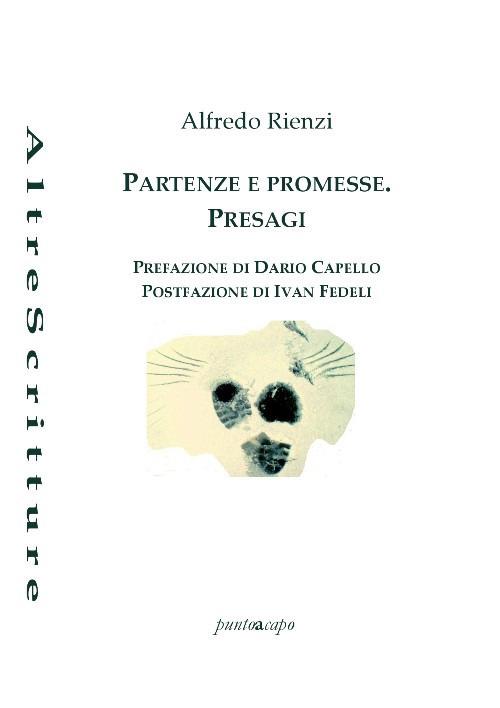 Partenze e promesse. Presagi - Alfredo Rienzi