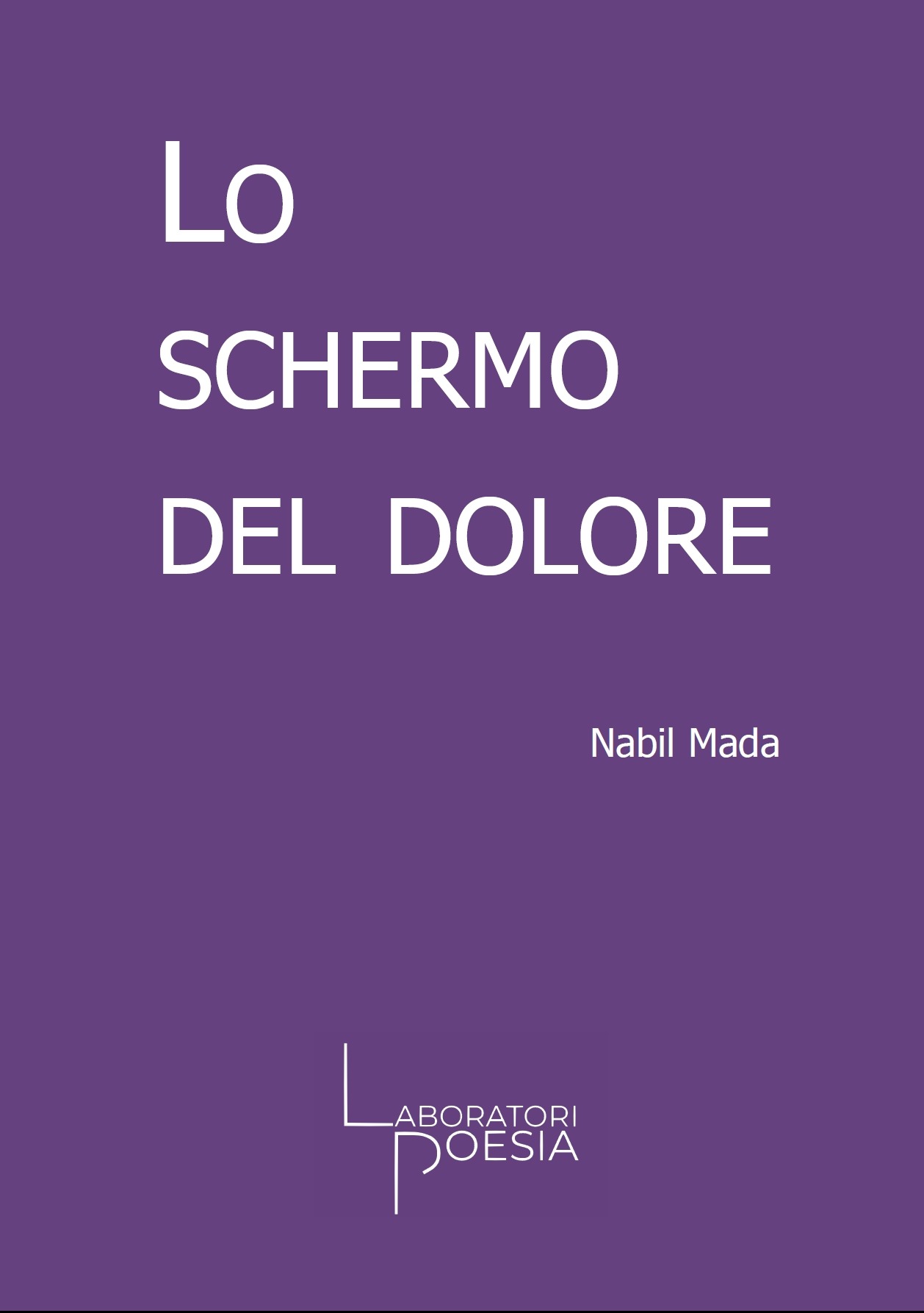 Lo schermo del dolore – Nabil Mada