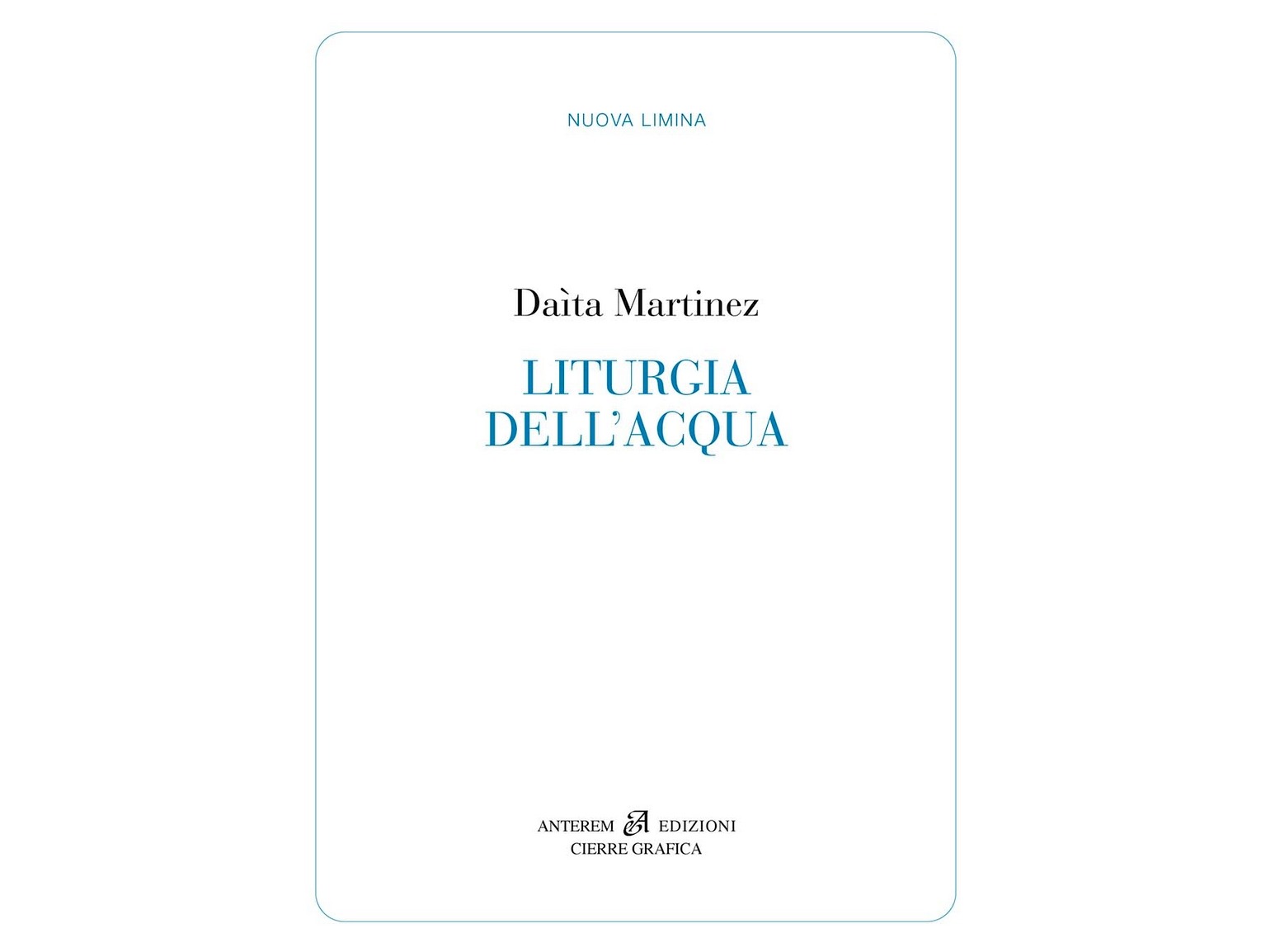 Liturgia dell’acqua - Daìta Martinez 1