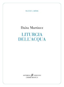 Liturgia dell’acqua - Daìta Martinez