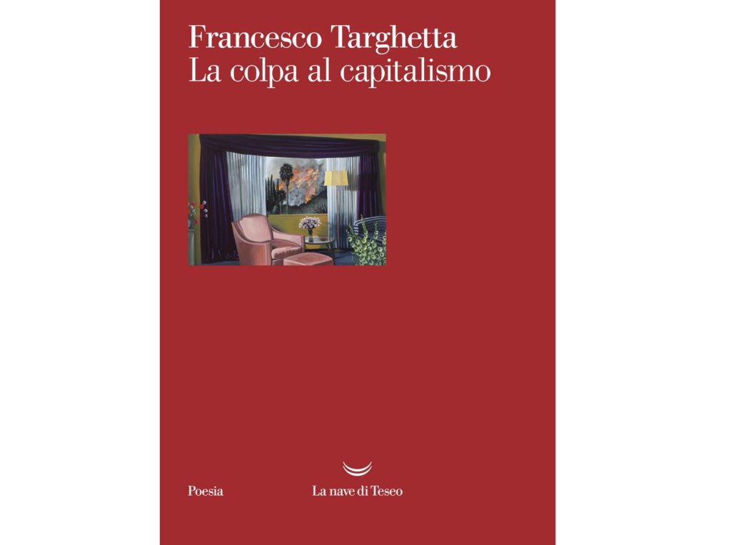 La colpa al capitalismo - Francesco Targhetta