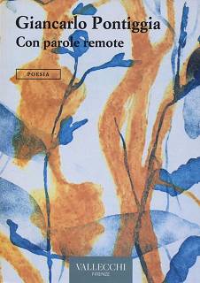 Giancarlo Pontiggia, "Con parole remote" (Vallecchi, 2024)